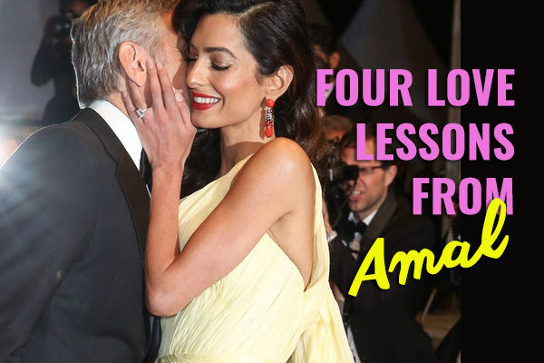 Four Love Lessons from Amal Clooney